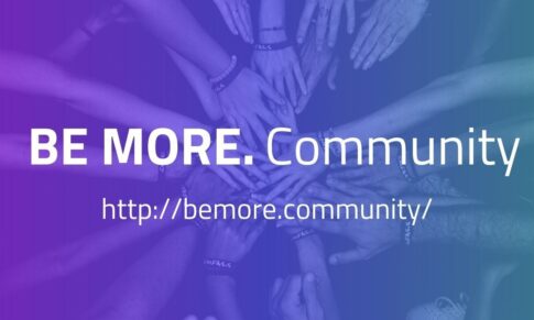 BE MORE. Community – what do we do?